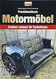 oldtimer markt  Praxishandbuch Motormöbel: Schöner wohnen für Technikfans (Edition Oldtimer Markt)
