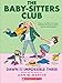 The Baby-Sitters Club: Dawn and the Impossible Three by Gale Galligan