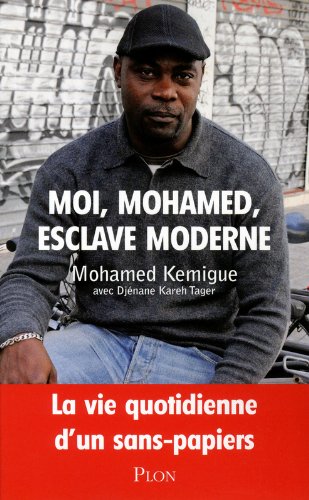 Moi, Mohamed, esclave moderne Moi, Mohamed, esclave moderne