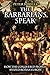 The Barbarians Speak: How the Conquered Peoples Shaped Roman Europe by