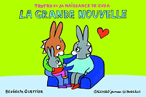Trotro et la naissance de Zaza : La grande nouvelle Trotro et la naissance de Zaza : La grande nouvelle