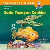 Eğlenceli Bilim - Suda Yaşayan Canlılar