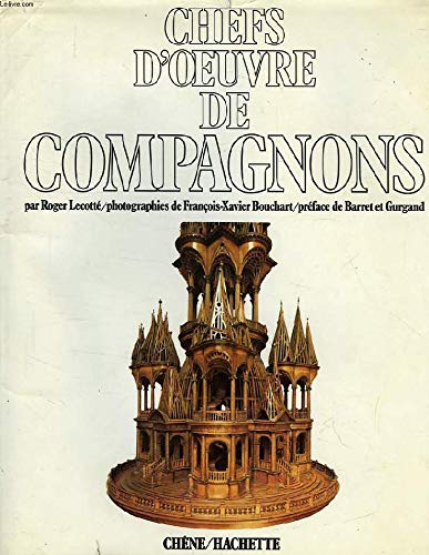 Preisvergleich Produktbild Chefs-d'oeuvre de compagnons 121997 (Chene Patrimoin)