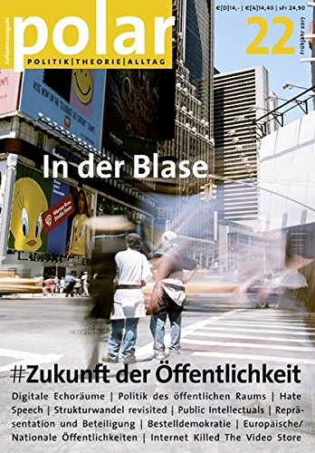 Preisvergleich Produktbild polar 22: Zukunft der Öffentlichkeit: In der Blase