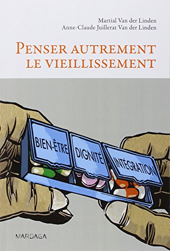 Download Penser autrement le vieillissement. Pour une approche humaniste du vieillissement cérébral Download Penser autrement le vieillissement. Pour une approche humaniste du vieillissement cérébral