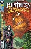 Image de DC Entertainment Comics BATMAN presents # 6: HUNTRESS vs. SCARCROW