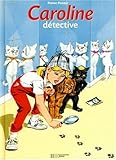 Caroline détective