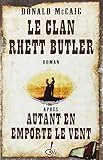 Le clan Rhett Butler après autant en emporte le vent