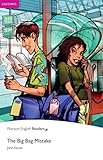 The Big Bag Mistake - Leichte Englisch-Lektüre (A1) (Pearson Readers - Easystarts) by 