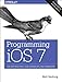 Programming iOS 7 by