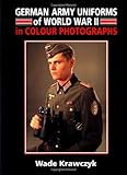 German Army Uniforms of World War II by 