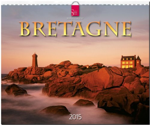 Bretagne 2015 - Original Stürtz-Kalender - Großformat-Kalender 60 x 48 cm