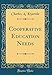 Produktbild Cooperative Education Needs (Classic Reprint)
