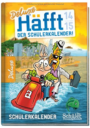 Häfft Deluxe: Der Schülerkalender! 2014/2015 (DELUXE DIN A5)