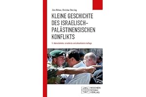 Kleine Geschichte des israelisch-palästinensischen Konflikts