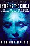 Image de Entering the Circle: Ancient Secrets of Siberian Wisdom Discovered by a Russian Psychiatrist