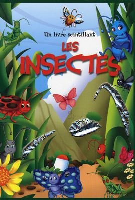 couverture de : Un livre scintillant : Les insectes