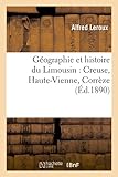Image de Géographie et histoire du Limousin : Creuse, Haute-Vienne, Corrèze (Éd.1890)