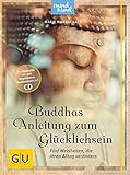 Image de Buddhas Anleitung zum Glücklichsein (mit CD): Fünf Weisheiten, die Ihren Alltag verändern (GU Min