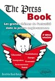 Image de The Press Book les Grands Themes de l'Actualite Dans la Presse Anglo-Saxonne Deuxième Edition
