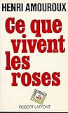 CE QUE VIVENT LES ROSES