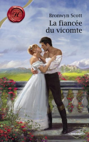 Book's Cover of La fiancée du vicomte (Harlequin Les Historiques)