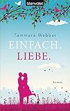 Einfach. Liebe.: Roman bei Amazon kaufen