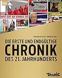 Image de Die erste und endgültige Chronik des 21. Jahrhunderts: Ein Titanic-Buch