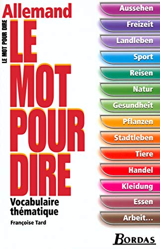 Le Mot pour dire Allemand Le Mot pour dire Allemand