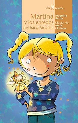 Martina Y Los Enredos Del Hada Amarilla: 85 (Calcetín)