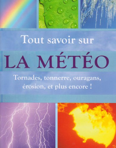 couverture de : Tout savoir sur la m&eacute;t&eacute;o