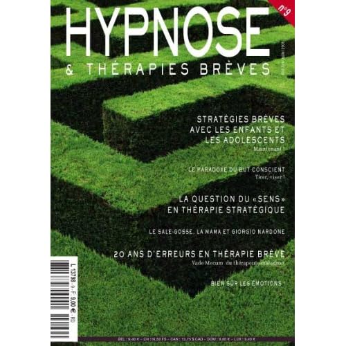 HYPNOSE ET THERAPIES BREVES n°9 (revue internationale en lange française) HYPNOSE ET THERAPIES BREVES n°9 (revue internationale en lange française)