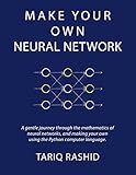 Image de Make Your Own Neural Network (English Edition)