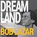 Dreamland: An Autobiography by 