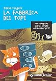 Image de La fabbrica dei topi (Gru. Giunti ragazzi universale. U