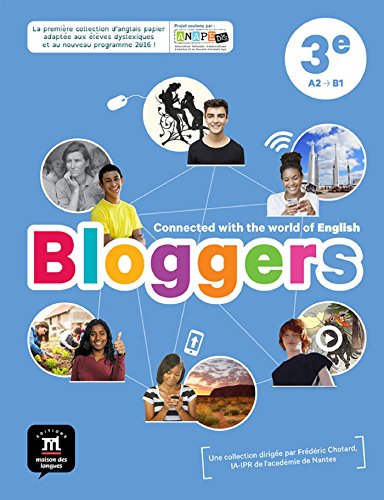 Télécharger Anglais 3e A2-B1 Bloggers : Livre de l'élève Gratuit