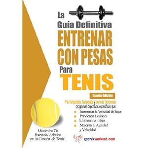 La guía definitiva - Entrenar con pesas para tenis