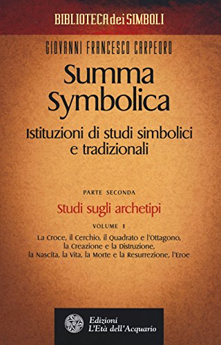 Summa symbolica. Istituzioni di studi simbolici e tradizionali: 2\1 libro