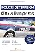 Produktbild Polizei Österreich Einstellungstest: 800 Aufgaben mit Lösungen | Ablauf Aufnahmetest: Fragen, Erfahrungen, Sporttest, Allgemeinwissen, Konzentration, Deutsch, Logik, Mathe