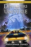 Image de Ancients' Royale III: Destroyers of the Universe (English Edition)