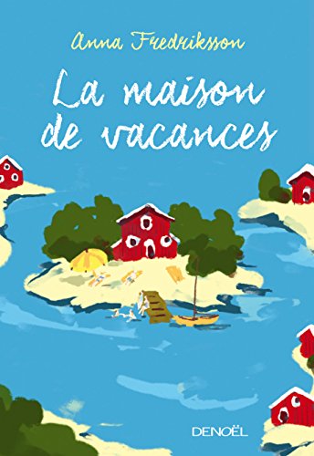 couverture de : La maison de vacances