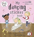 Charlie and Lola: My Dancing Sticker Book by