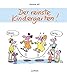 Der reinste Kindergarten! by 