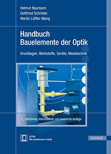 Preisvergleich Produktbild Handbuch Bauelemente der Optik: Grundlagen, Werkstoffe, Geräte, Messtechnik