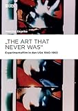 Image de Metaphern einer anderen Filmgeschichte.: Amerikanischer Experimentalfilm, 1940–1960 (Mar