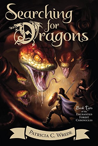 Searching for Dragons: The Enchanted Forest Chronicles, Book Two (English Edition) Searching for Dragons: The Enchanted Forest Chronicles, Book Two (English Edition)