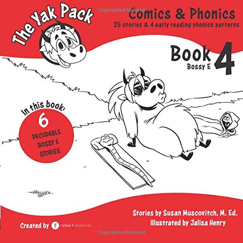 The Yak Pack: Comics & Phonics: Book 4: Learn to read decodable Bossy E words