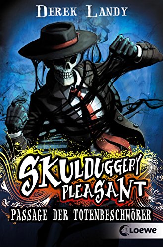 Skulduggery Pleasant 6 - Passage der Totenbeschwörer
