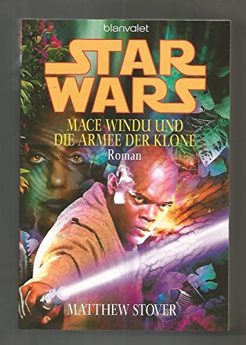 Blanvalet Verlag Star Wars Mace Windu und Die Armee Der Klone Von Matthew Stover - Taschenbuch