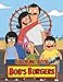 Produktbild Bob's Burgers Coloring Book: One of the Best Coloring Book for Kids and Adults, Mini Coloring Book for Little Kids, Activity Book for All Family ... Books for Girls, Coloring Books for Boys